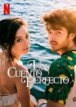 Watch Un Cuento Perfecto Gomovies