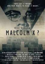 Watch Who Killed Malcolm X? Gomovies
