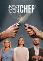 Watch Next Gen Chef Gomovies