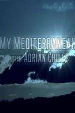Watch My Mediterranean with Adrian Chiles Gomovies