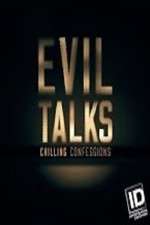 Watch Evil Talks: Chilling Confessions Gomovies