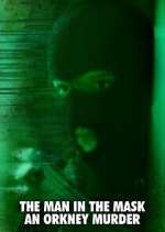 Watch The Man in the Mask: An Orkney Murder Gomovies
