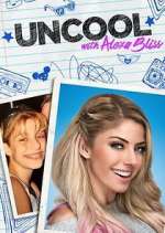 Watch WWE UnCool with Alexa Bliss Gomovies