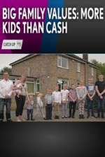 Watch Big Family Values: More Kids Than Cash Gomovies