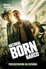 Watch Natural Born Narco Gomovies