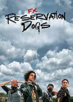 Watch Reservation Dogs Gomovies