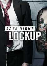 Watch Late Night Lockup Gomovies