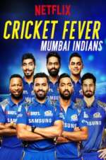 Watch Cricket Fever: Mumbai Indians Gomovies