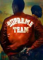 Watch Supreme Team Gomovies