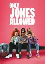 Watch Only Jokes Allowed Gomovies