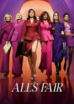 Watch All\'s Fair Gomovies