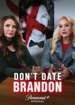 Watch Don\'t Date Brandon Gomovies