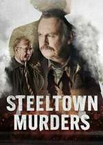 Watch Steeltown Murders Gomovies