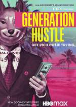 Watch Generation Hustle Gomovies