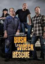 Watch Bush Wreck Rescue Gomovies