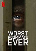 Watch Worst Roommate Ever Gomovies