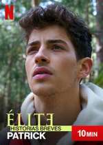 Watch Élite Historias Breves: Patrick Gomovies