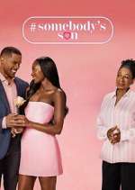 Watch #Somebody\'s Son Gomovies