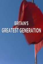 Watch Britain's Greatest Generation Gomovies