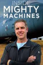 Watch Inside Mighty Machines Gomovies