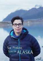 Watch Sue Perkins: Lost in Alaska Gomovies