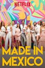 Watch Made in Mexico Gomovies
