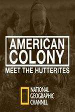 Watch American Colony Meet the Hutterites Gomovies