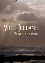 Watch Wild Ireland: The Edge of the World Gomovies