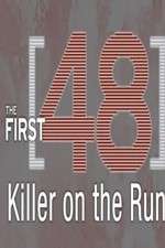 Watch The First 48: Killer on the Run Gomovies