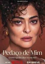 Watch Pedaço de Mim Gomovies