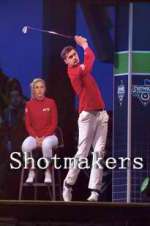 Watch Shotmakers Gomovies