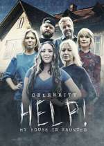 Watch Celebrity Help! My House Is Haunted Gomovies