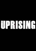 Watch Uprising Gomovies
