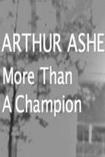 Watch Arthur Ashe: More Than A champion Gomovies