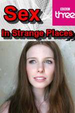 Watch Sex in Strange Places Gomovies