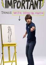 Watch Important Things with Demetri Martin Gomovies