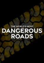 Watch World's Most Dangerous Roads Gomovies
