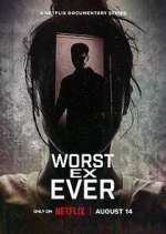 Watch Worst Ex Ever Gomovies
