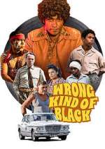 Watch Wrong Kind of Black Gomovies