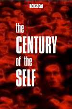 Watch The Century of the Self Gomovies