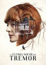 Watch La última noche en Tremor Gomovies