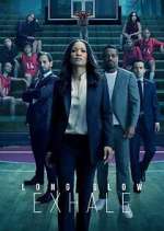 Watch Long Slow Exhale Gomovies