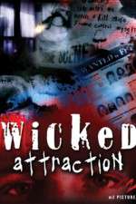 Watch Wicked Attraction Gomovies