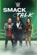 Watch WWE Smack Talk Gomovies