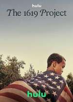 Watch The 1619 Project Gomovies