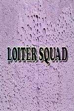 Watch Loiter Squad Gomovies