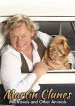 Watch Martin Clunes: My Travels and Other Animals Gomovies
