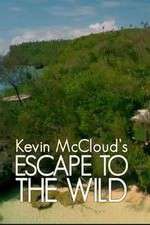 Watch Kevin McCloud: Escape to the Wild Gomovies