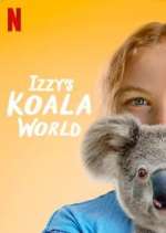 Watch Izzy's Koala World Gomovies