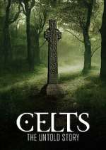 Watch Celts: The Untold Story Gomovies